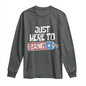 Funny Fireworks Just Here To Bang Long Sleeve Shirt American Flag Firecracker TS11 Dark Heather Print Your Wear