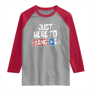 Funny Fireworks Just Here To Bang Raglan Shirt American Flag Firecracker TS11 Sport Gray Red Print Your Wear
