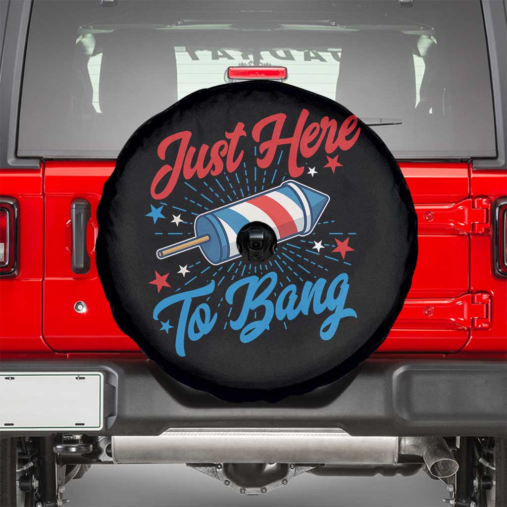 Funny Fireworks Just Here To Bang Spare Tire Cover American Flag Firecracker Rocket TS11 Black Print Your Wear