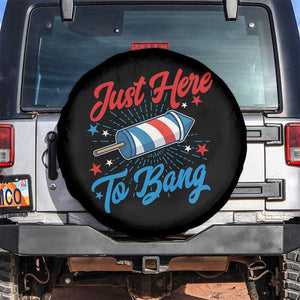 Funny Fireworks Just Here To Bang Spare Tire Cover American Flag Firecracker Rocket TS11 No hole Black Print Your Wear