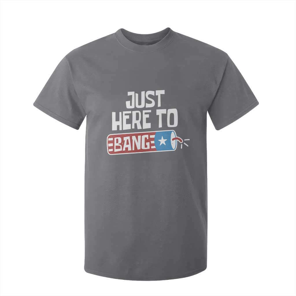 Funny Fireworks Just Here To Bang T Shirt For Kid American Flag Firecracker TS11 Charcoal Print Your Wear