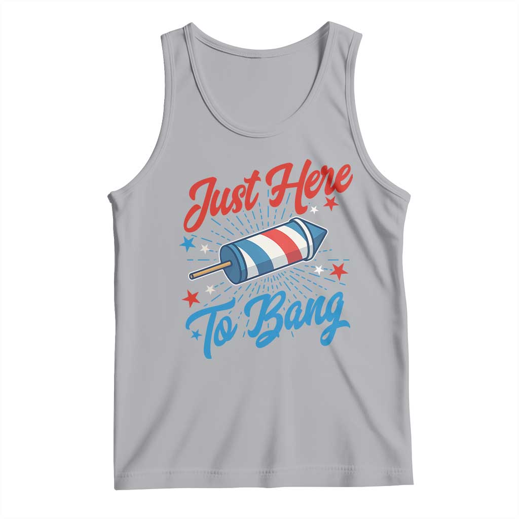 Funny Fireworks Just Here To Bang Tank Top American Flag Firecracker Rocket TS11 Athletic Heather Print Your Wear