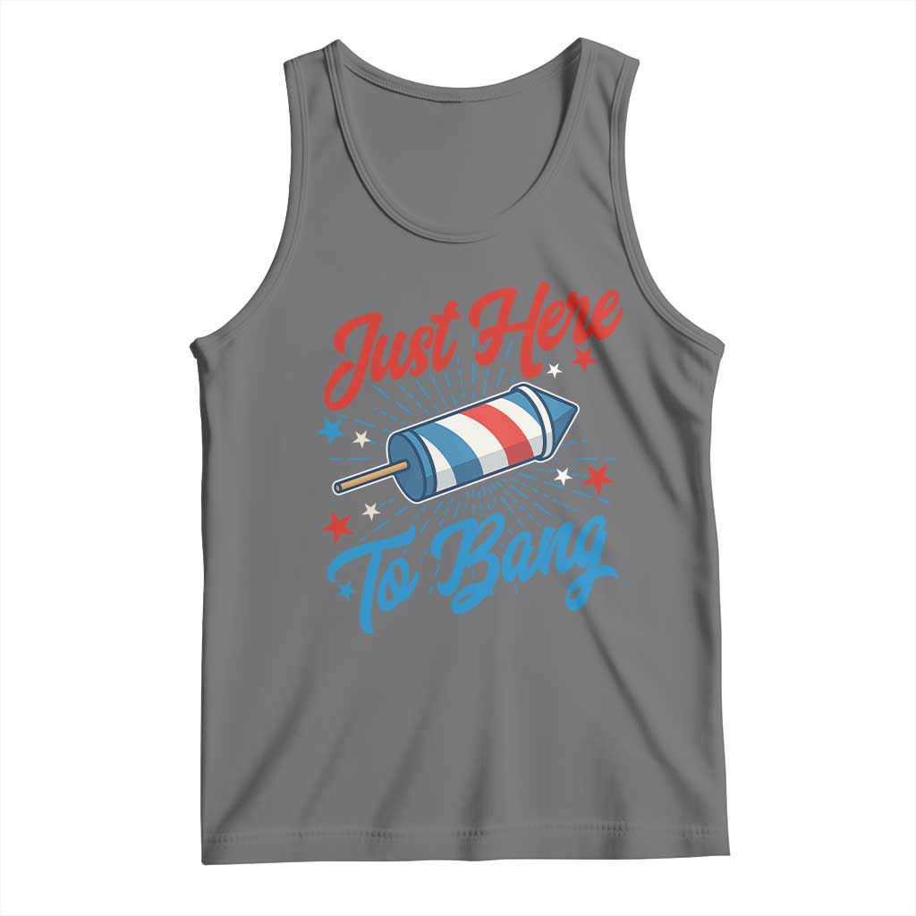 Funny Fireworks Just Here To Bang Tank Top American Flag Firecracker Rocket TS11 Black Heather Print Your Wear