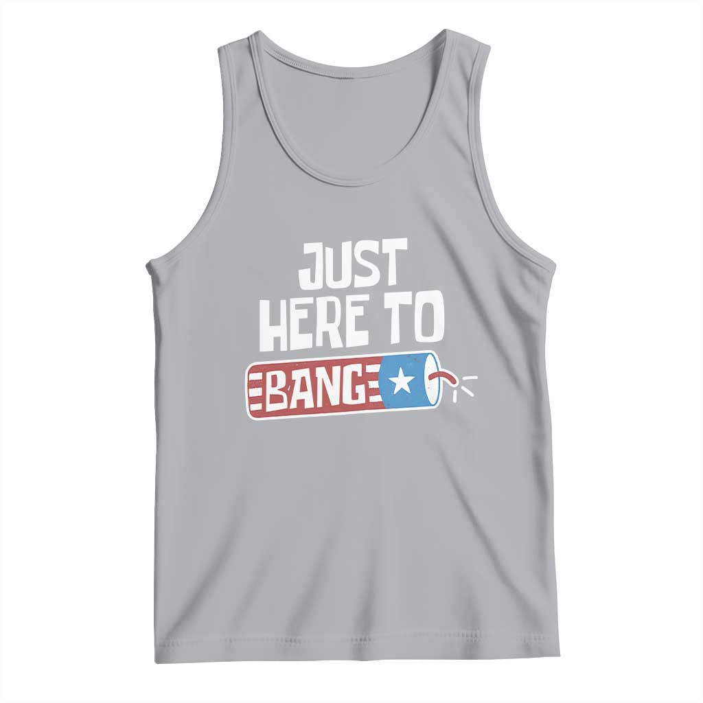 Funny Fireworks Just Here To Bang Tank Top American Flag Firecracker TS11 Athletic Heather Print Your Wear