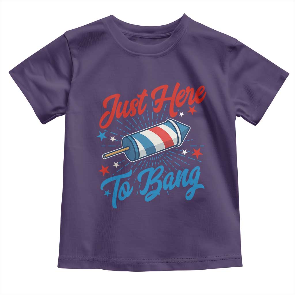 Funny Fireworks Just Here To Bang Toddler T Shirt American Flag Firecracker Rocket TS11 Purple Print Your Wear