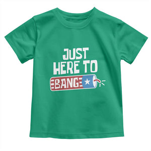 Funny Fireworks Just Here To Bang Toddler T Shirt American Flag Firecracker TS11 Irish Green Print Your Wear