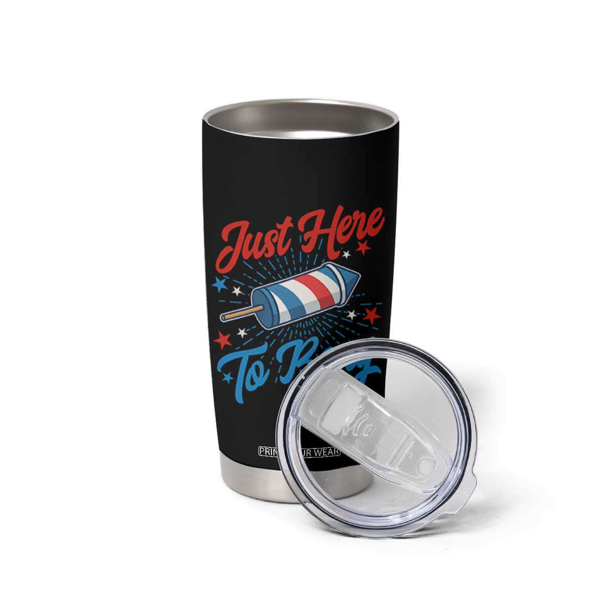 Funny Fireworks Just Here To Bang Tumbler Cup American Flag Firecracker Rocket TS11 Print Your Wear