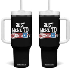 Funny Fireworks Just Here To Bang Tumbler With Handle American Flag Firecracker TS11 One Size: 40 oz Black Print Your Wear