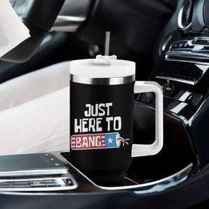 Funny Fireworks Just Here To Bang Tumbler With Handle American Flag Firecracker TS11 Print Your Wear