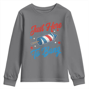 Funny Fireworks Just Here To Bang Youth Sweatshirt American Flag Firecracker Rocket TS11 Charcoal Print Your Wear