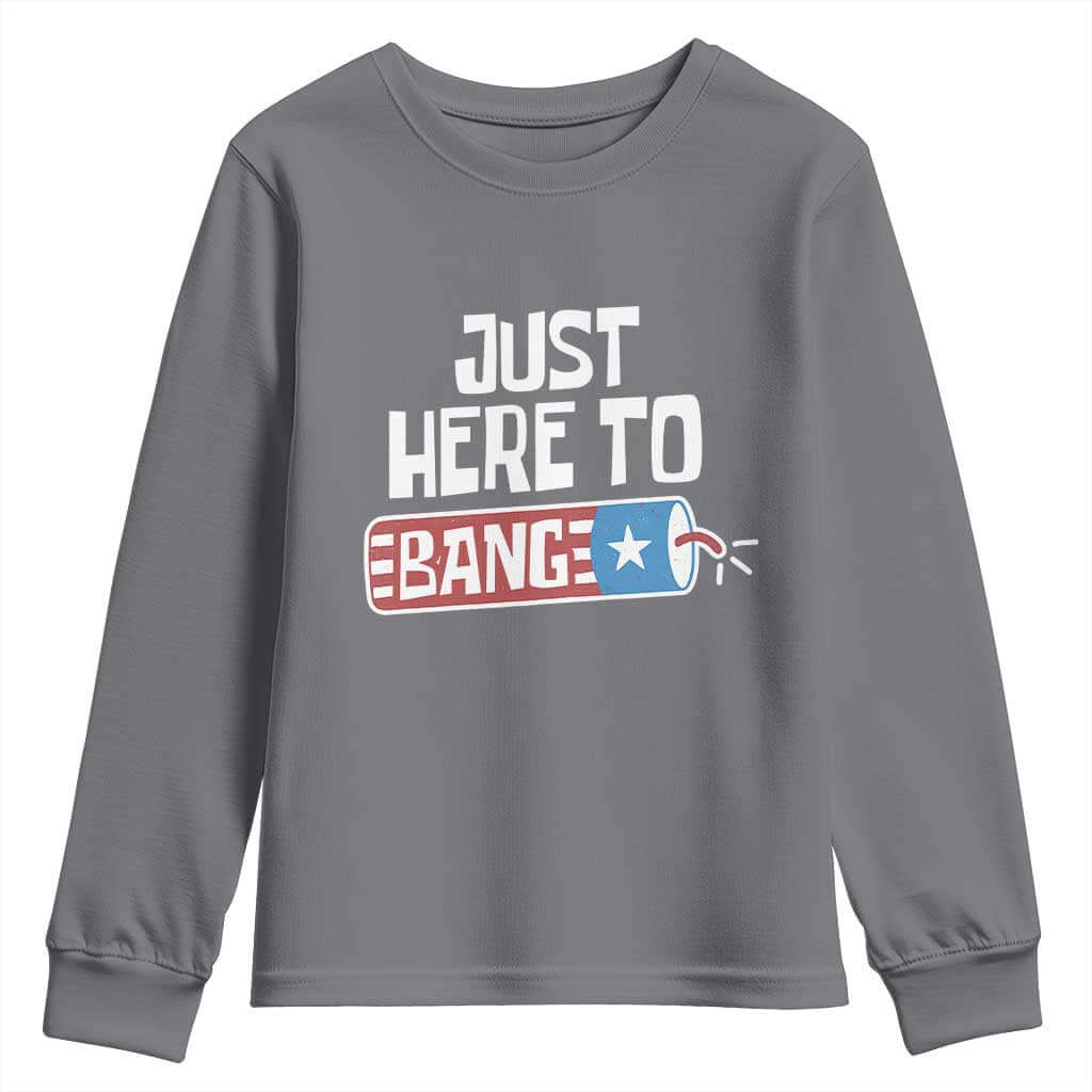 Funny Fireworks Just Here To Bang Youth Sweatshirt American Flag Firecracker TS11 Charcoal Print Your Wear