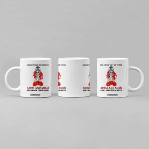 Funny Floral Skeleton Mom Coffee Mug God Gifted Me Two Titles Mom And Mimi Messy Bun Mother's Day TS02 Print Your Wear
