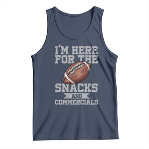 Funny Football Tank Top I'm Just Here For The Snacks And Commercials Halftime Show TS10 Navy Print Your Wear