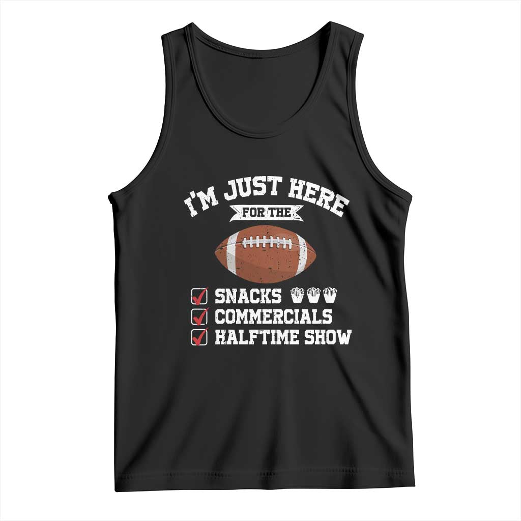 Funny Football Tank Top I'm Just Here For The Snacks And Commercials TS10 Black Print Your Wear