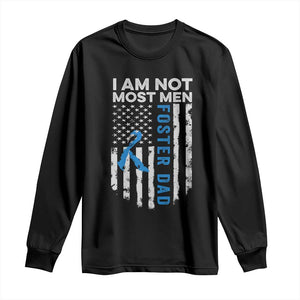 Funny Foster Parent Foster Dad Long Sleeve Shirt I Am Not Most Men American Flag TS11 Black Print Your Wear