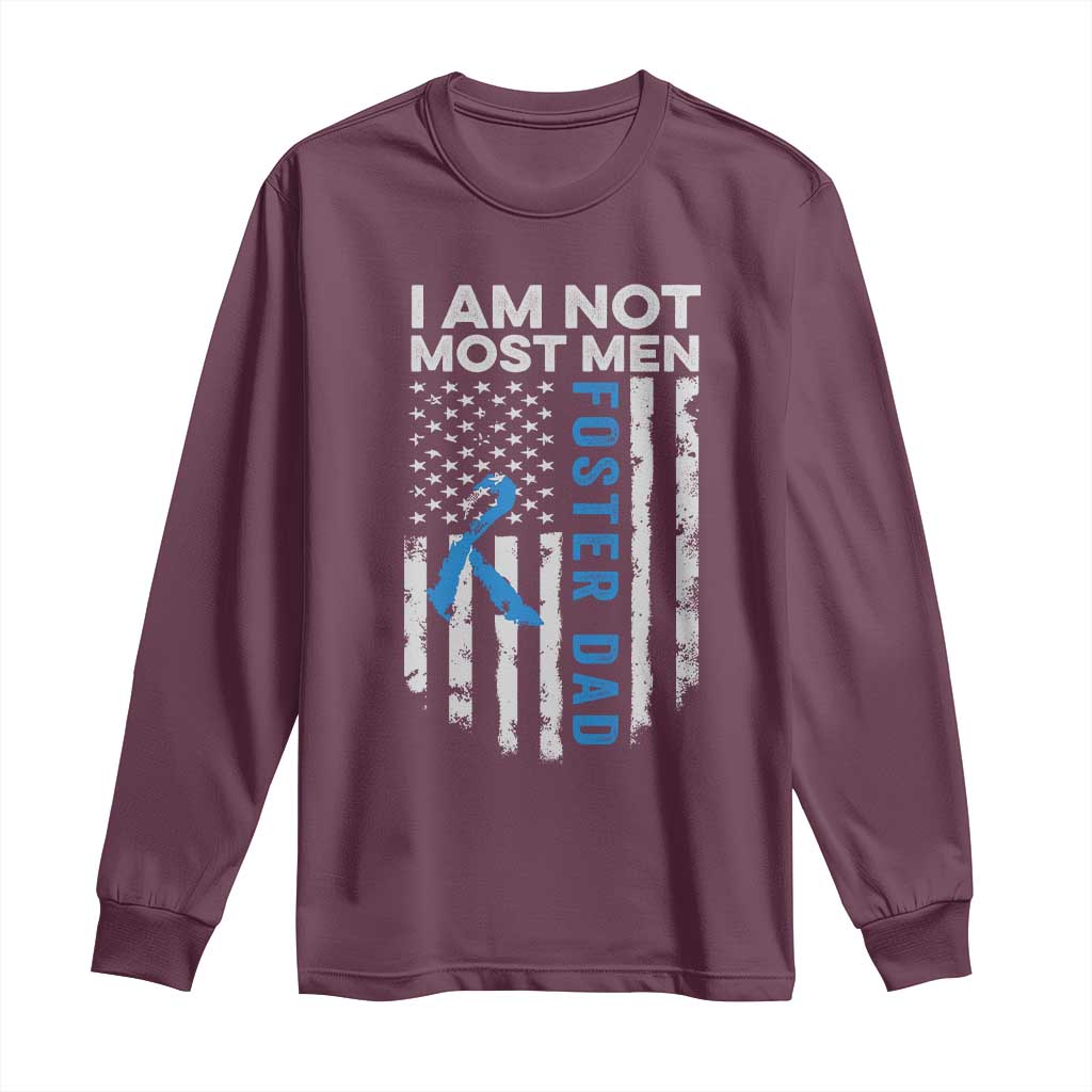 Funny Foster Parent Foster Dad Long Sleeve Shirt I Am Not Most Men American Flag TS11 Maroon Print Your Wear