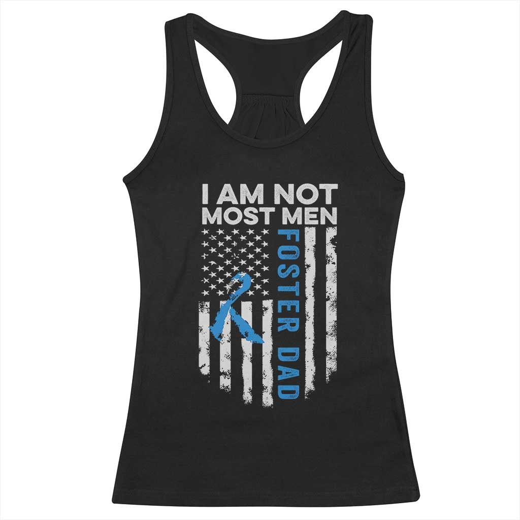 Funny Foster Parent Foster Dad Racerback Tank Top I Am Not Most Men American Flag TS11 Black Print Your Wear