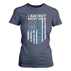Funny Foster Parent Foster Dad T Shirt For Women I Am Not Most Men American Flag TS11 Navy Print Your Wear
