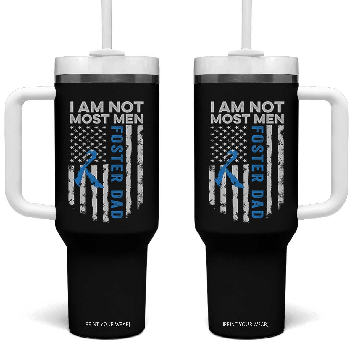 Funny Foster Parent Foster Dad Tumbler With Handle I Am Not Most Men American Flag TS11 One Size: 40 oz Black Print Your Wear