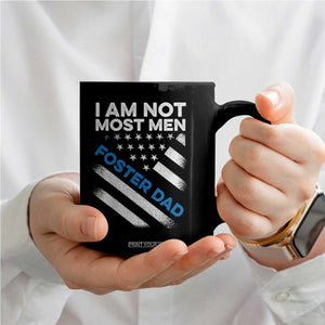 Funny Foster Parent I Am Not Most Men Foster Dad Coffee Mug American Flag TS11 Print Your Wear