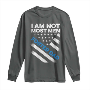 Funny Foster Parent I Am Not Most Men Foster Dad Long Sleeve Shirt American Flag TS11 Dark Heather Print Your Wear