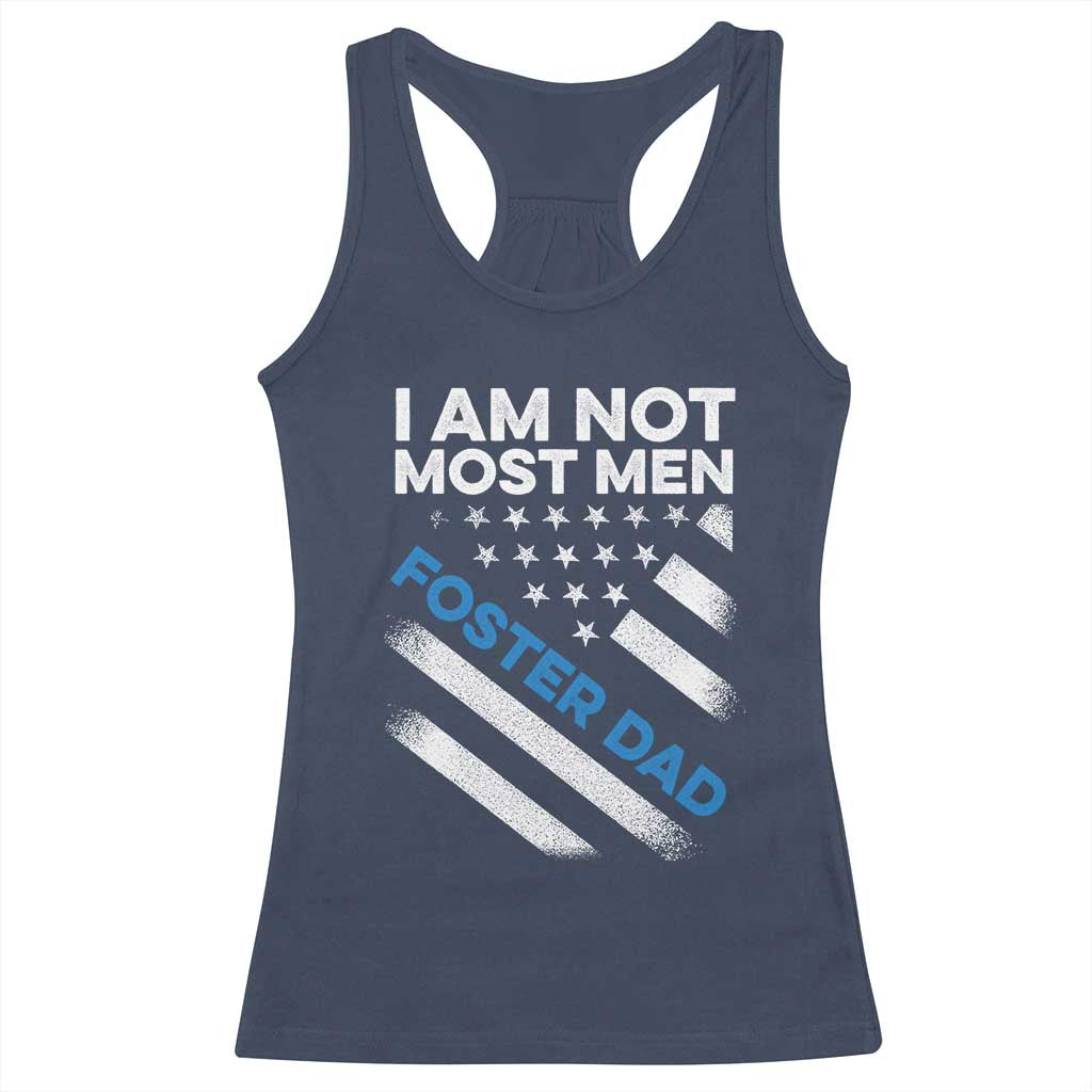 Funny Foster Parent I Am Not Most Men Foster Dad Racerback Tank Top American Flag TS11 Navy Print Your Wear