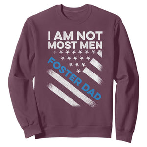 Funny Foster Parent I Am Not Most Men Foster Dad Sweatshirt American Flag TS11 Maroon Print Your Wear