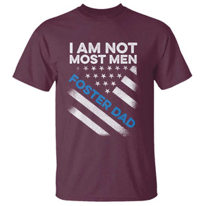 Funny Foster Parent I Am Not Most Men Foster Dad T Shirt American Flag TS11 Maroon Print Your Wear