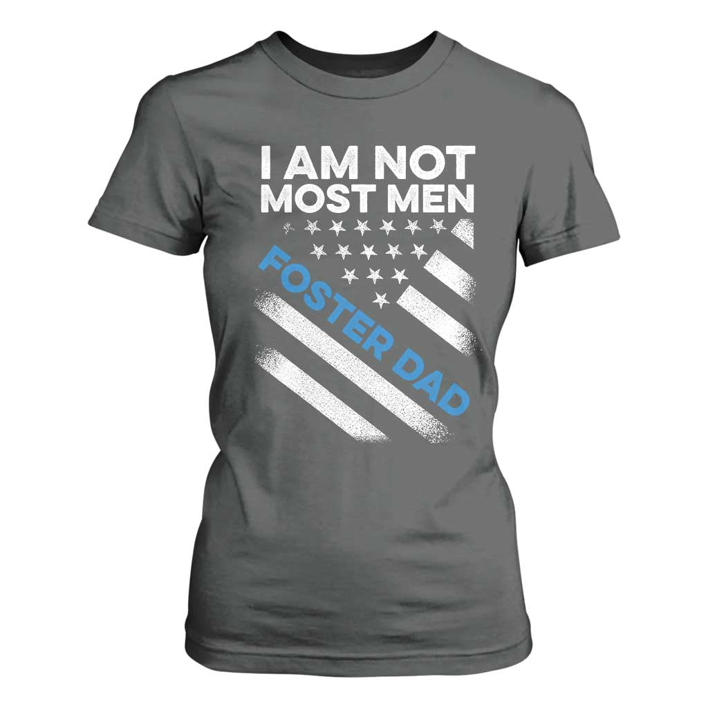 Funny Foster Parent I Am Not Most Men Foster Dad T Shirt For Women American Flag TS11 Dark Heather Print Your Wear