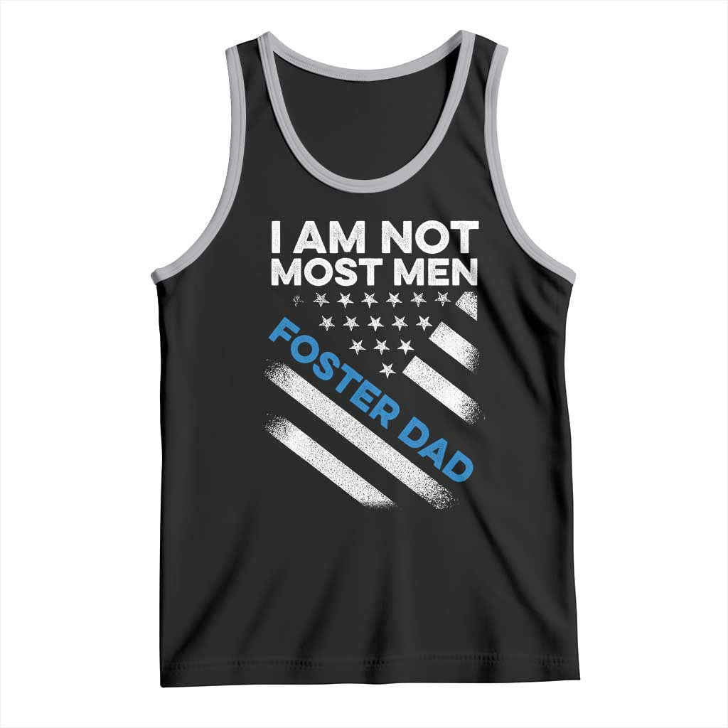 Funny Foster Parent I Am Not Most Men Foster Dad Tank Top American Flag TS11 Black Athletic Heather Print Your Wear