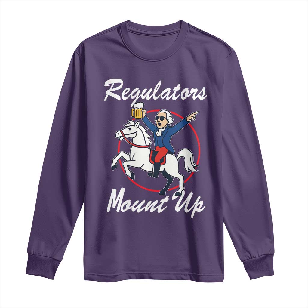 Funny Founding Father Patriotic Drinking Long Sleeve Shirt Regulators Mount Up 4th of July TS02 Purple Print Your Wear