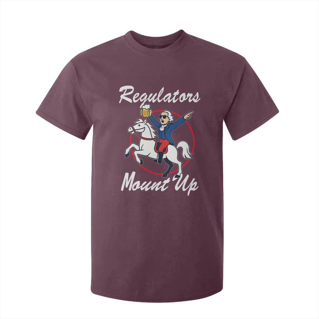 Funny Founding Father Patriotic Drinking T Shirt For Kid Regulators Mount Up 4th of July TS02 Maroon Print Your Wear