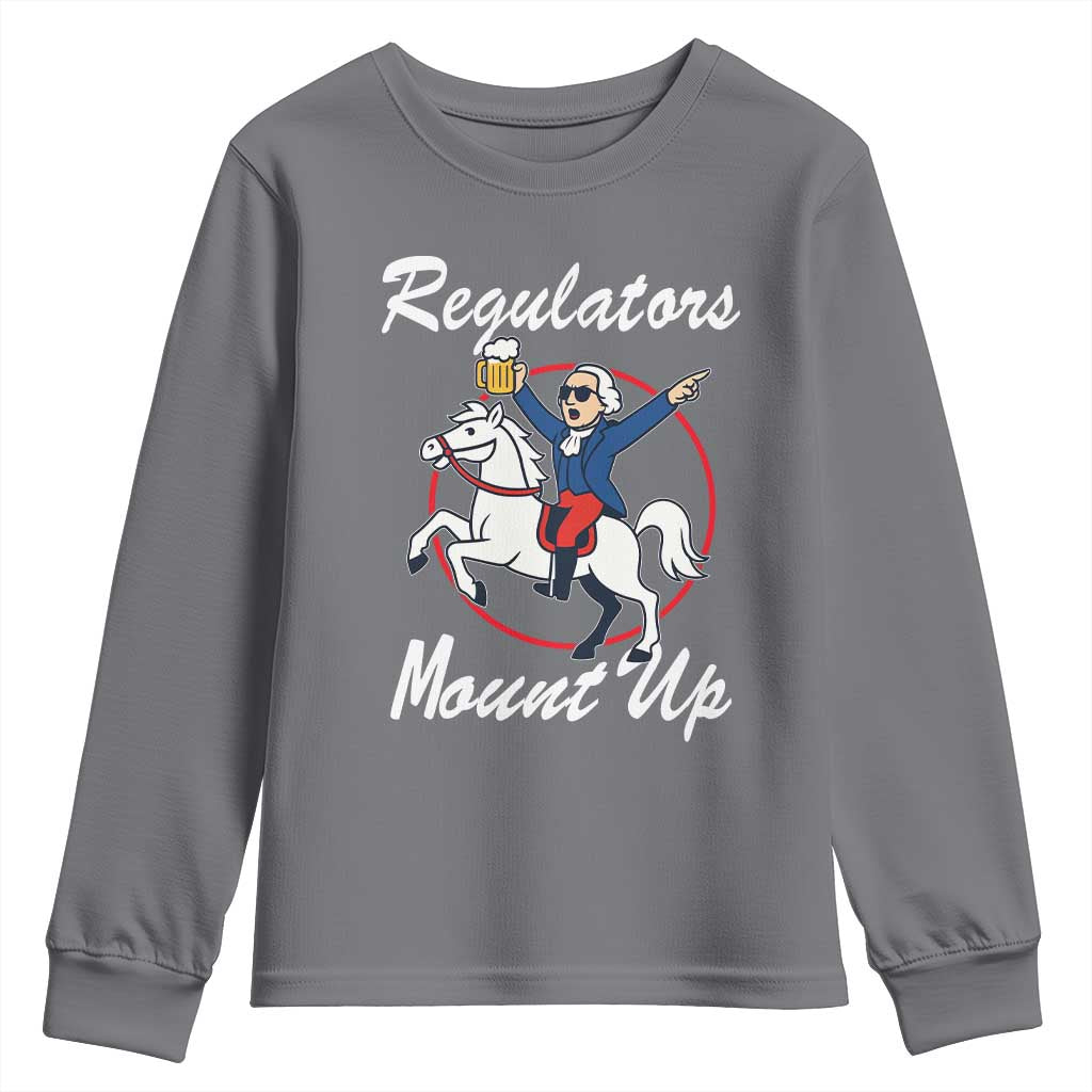 Funny Founding Father Patriotic Drinking Youth Sweatshirt Regulators Mount Up 4th of July TS02 Charcoal Print Your Wear