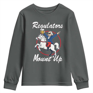 Funny Founding Father Patriotic Drinking Youth Sweatshirt Regulators Mount Up 4th of July TS02 Dark Heather Print Your Wear