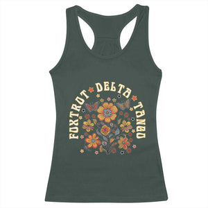 Funny Foxtrot Delta Tango Racerback Tank Top Vintage Floral Retro Groovy TS11 Dark Forest Green Print Your Wear