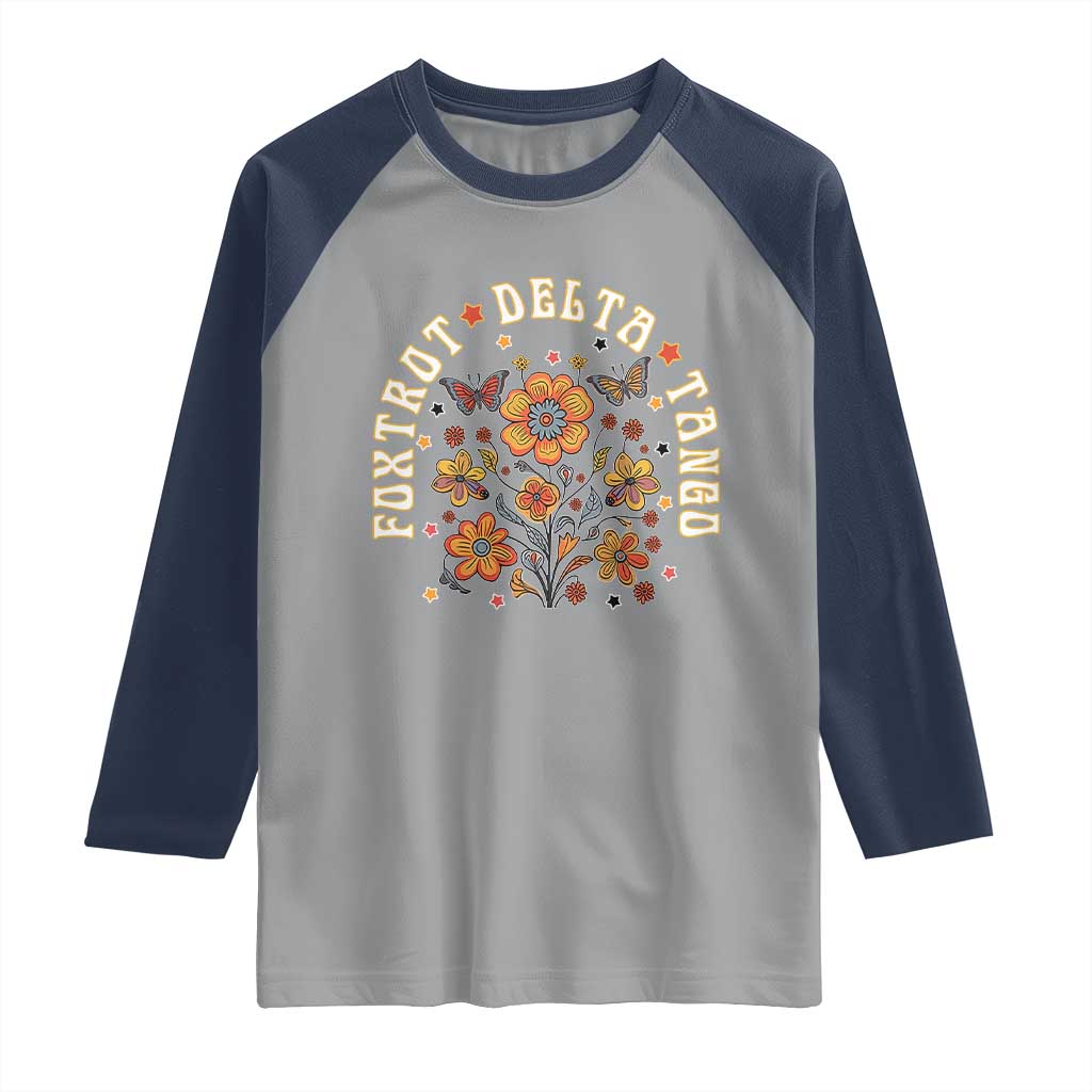 Funny Foxtrot Delta Tango Raglan Shirt Vintage Floral Retro Groovy TS11 Sport Gray Navy Print Your Wear