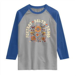 Funny Foxtrot Delta Tango Raglan Shirt Vintage Floral Retro Groovy TS11 Sport Gray Royal Print Your Wear