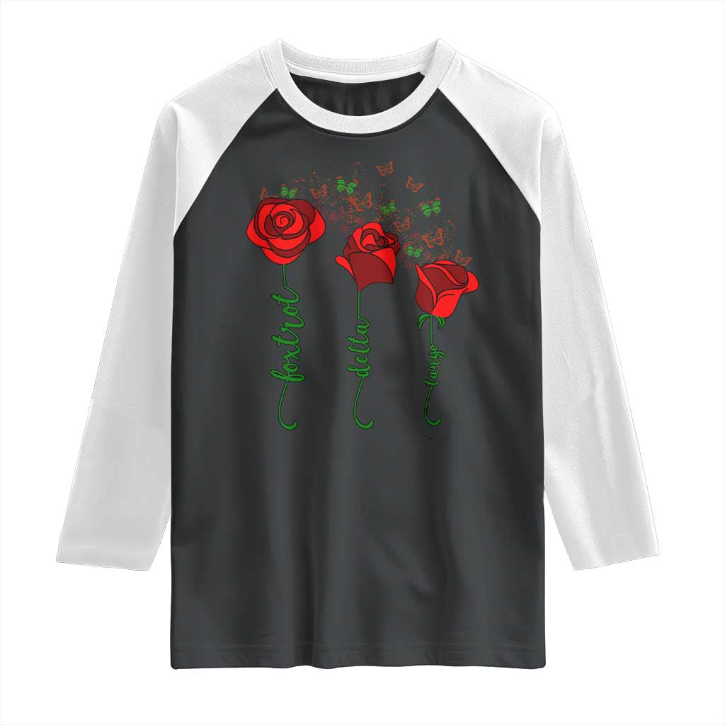 Funny Foxtrot Delta Tango Raglan Shirt Vintage Rose Flowers Butterfly TS11 Black White Print Your Wear