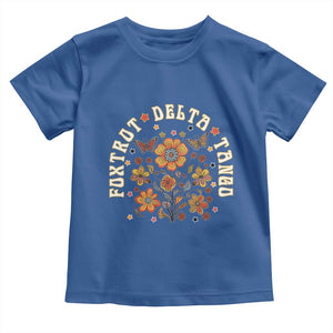 Funny Foxtrot Delta Tango Toddler T Shirt Vintage Floral Retro Groovy TS11 Royal Blue Print Your Wear