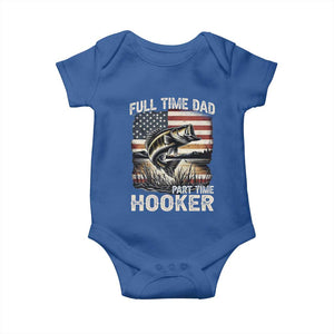 Funny Full Time Dad Part Time Hooker Baby Onesie Fisherman Father's Day American Flag TS11 Royal Blue Print Your Wear