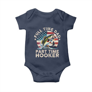 Funny Full Time Dad Part Time Hooker Baby Onesie Fishing Dad American Flag TS11 Navy Print Your Wear