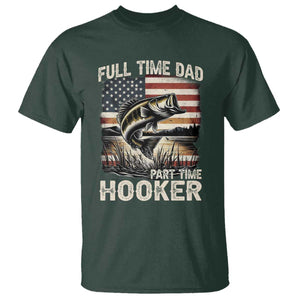 Funny Full Time Dad Part Time Hooker T Shirt Fisherman Father's Day American Flag TS11 Dark Forest Green Print Your Wear