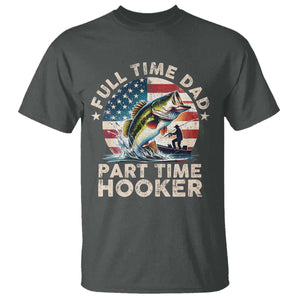 Funny Full Time Dad Part Time Hooker T Shirt Fishing Dad American Flag TS11 Dark Heather Print Your Wear