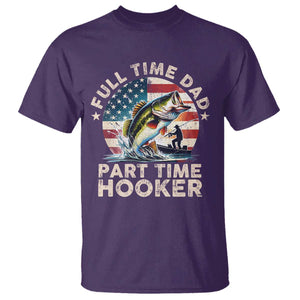 Funny Full Time Dad Part Time Hooker T Shirt Fishing Dad American Flag TS11 Purple Print Your Wear