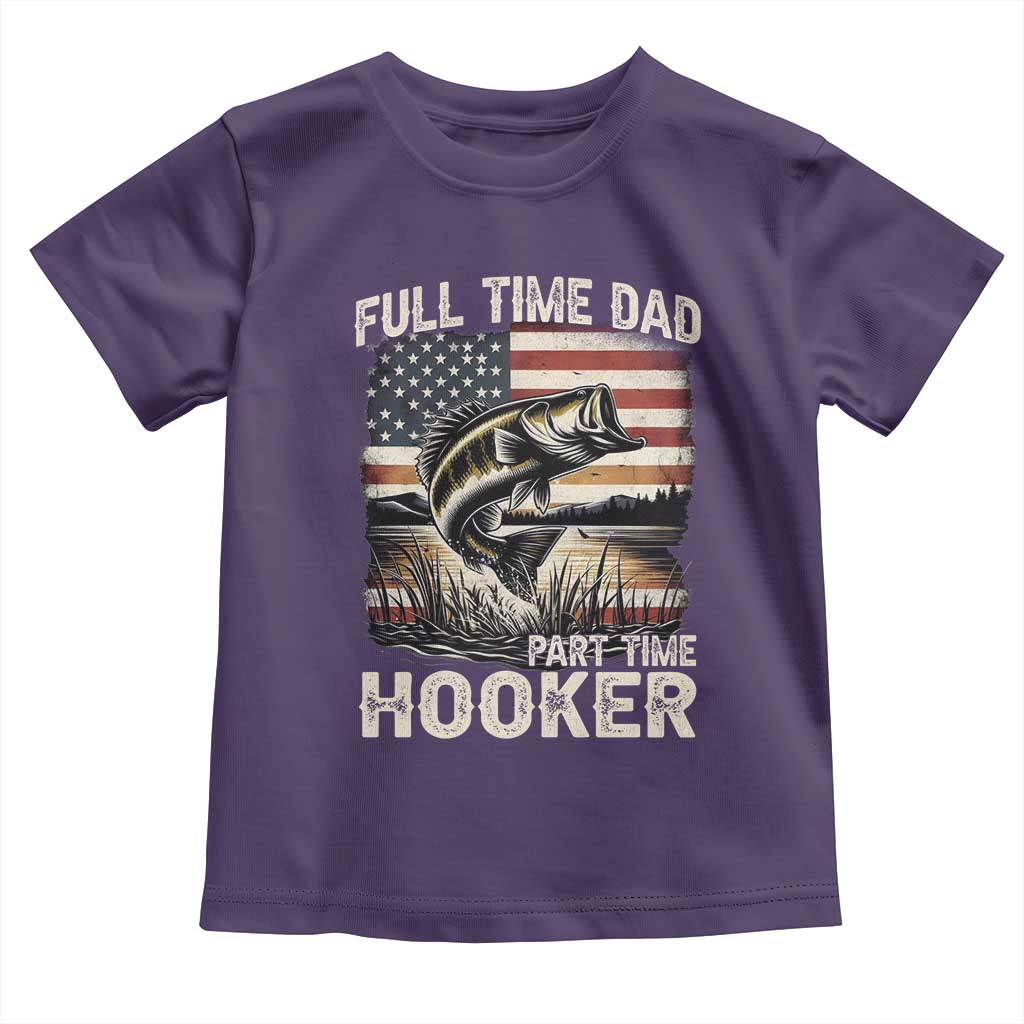 Funny Full Time Dad Part Time Hooker Toddler T Shirt Fisherman Father's Day American Flag TS11 Purple Print Your Wear