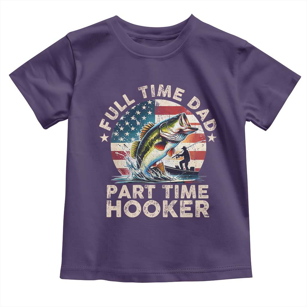 Funny Full Time Dad Part Time Hooker Toddler T Shirt Fishing Dad American Flag TS11 Purple Print Your Wear