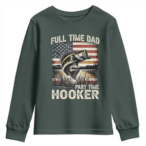 Funny Full Time Dad Part Time Hooker Youth Sweatshirt Fisherman Father's Day American Flag TS11 Dark Forest Green Print Your Wear