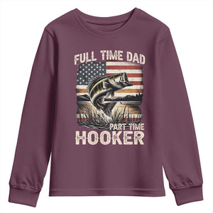 Funny Full Time Dad Part Time Hooker Youth Sweatshirt Fisherman Father's Day American Flag TS11 Maroon Print Your Wear
