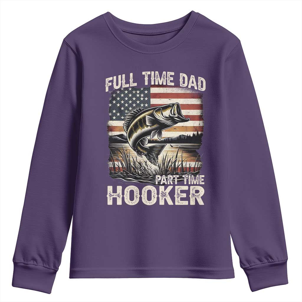 Funny Full Time Dad Part Time Hooker Youth Sweatshirt Fisherman Father's Day American Flag TS11 Purple Print Your Wear