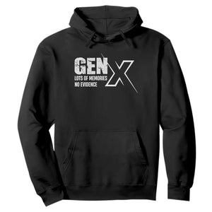 Funny Gen X Lots Of Memories No Evidence Hoodie TS11 Black Print Your Wear